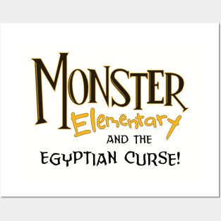 Monster Elementary and the Egyptian curse! Posters and Art